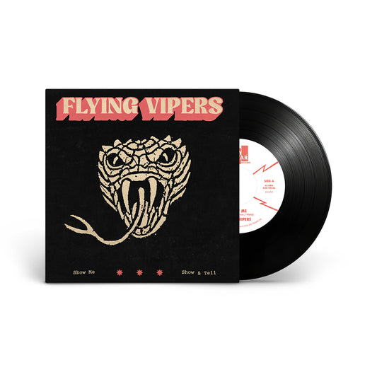 Flying Vipers - Show Me/Show & Tell 7" Vinyl