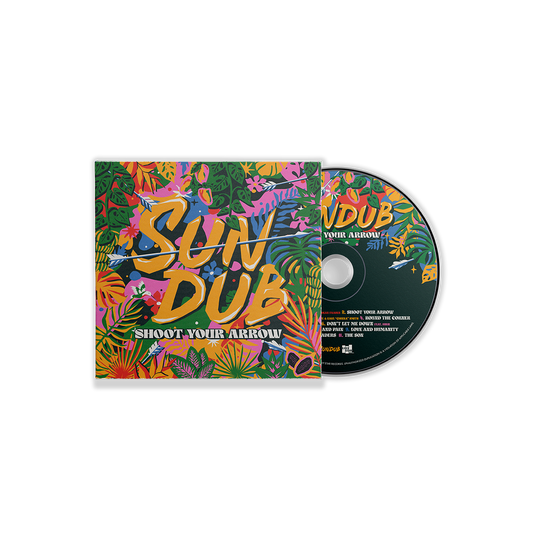 SunDub - Shoot Your Arrow CD