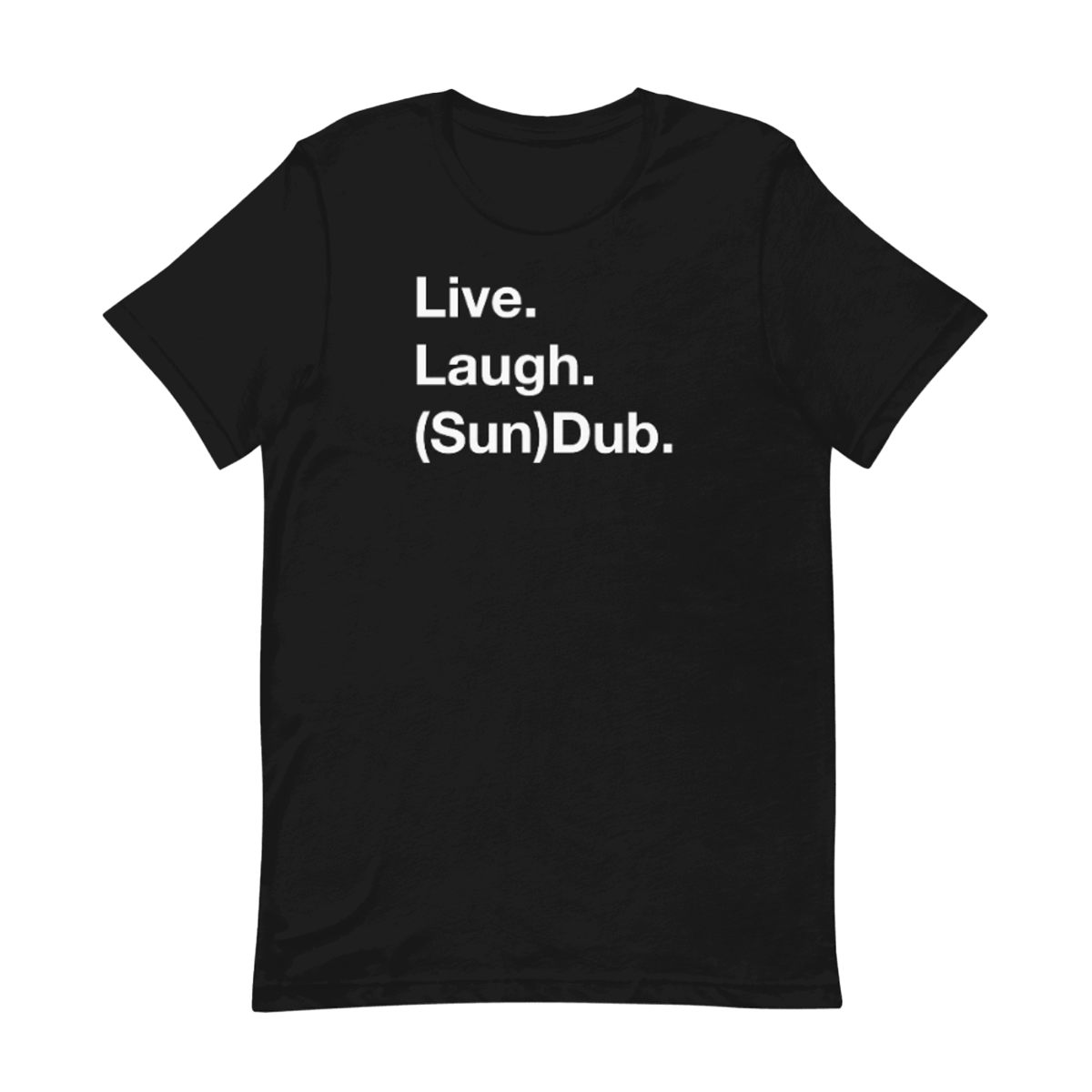 SunDub - Live Laugh Dub Tee (Black)